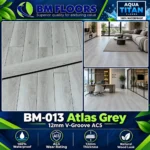 BM-013 Atlas Grey Aqua Titan 12mm V-Groove AC5 waterproof flooring by BM Floors